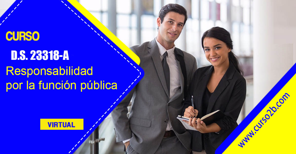 Curso DS 23318-A Responsabilidad por la funcion publica